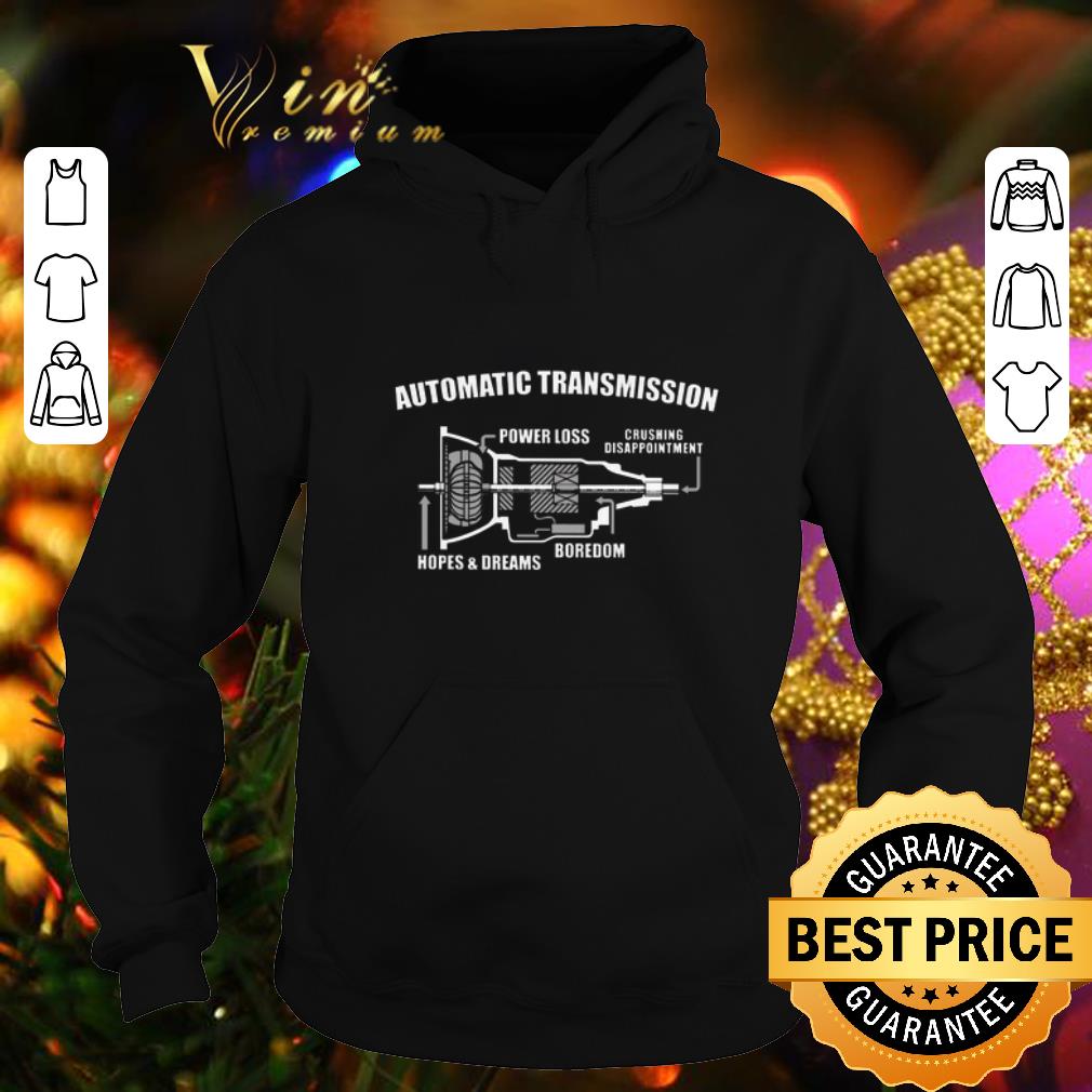 Hot Automatic Transmission Power Loss Crushing Disappointment Home shirt 4 - Hot Automatic Transmission Power Loss Crushing Disappointment Home shirt