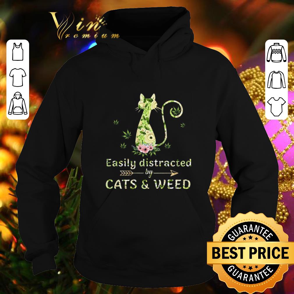Original Easily distracted by cats & weed cannabis shirt Original Easily distracted by cats weed cannabis shirt 4 - Original Easily distracted by cats & weed cannabis shirt