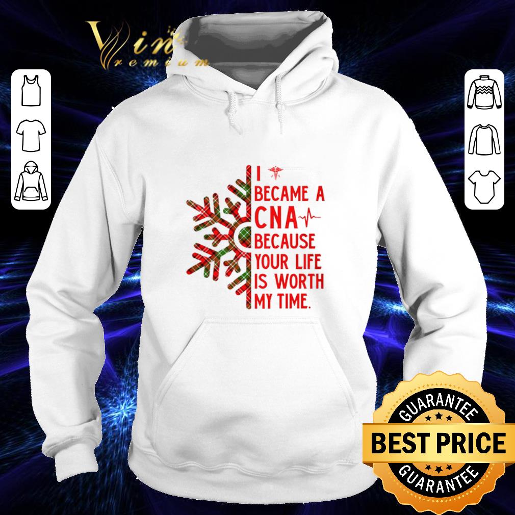 Original I became a CNA because your life is worth my time Christmas shirt 4 - Original I became a CNA because your life is worth my time Christmas shirt
