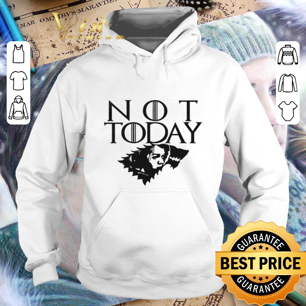 Top Arya Not Today Game of Thrones wolf House Stark shirt Top Arya Not Today Game of Thrones wolf House Stark shirt 4 - Top Arya Not Today Game of Thrones wolf House Stark shirt