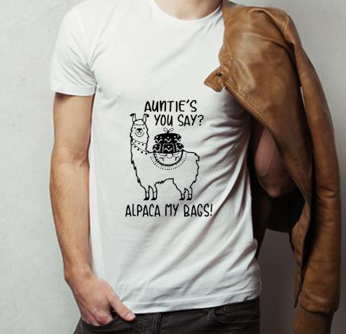 Awesome Llama Auntie s You Say Alpaca My Bags shirt 4 - Awesome Llama Auntie’s You Say Alpaca My Bags shirt