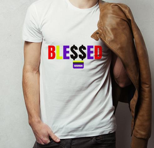 Official Ble ed With Money shirt 4 - Official Ble$$ed With Money shirt