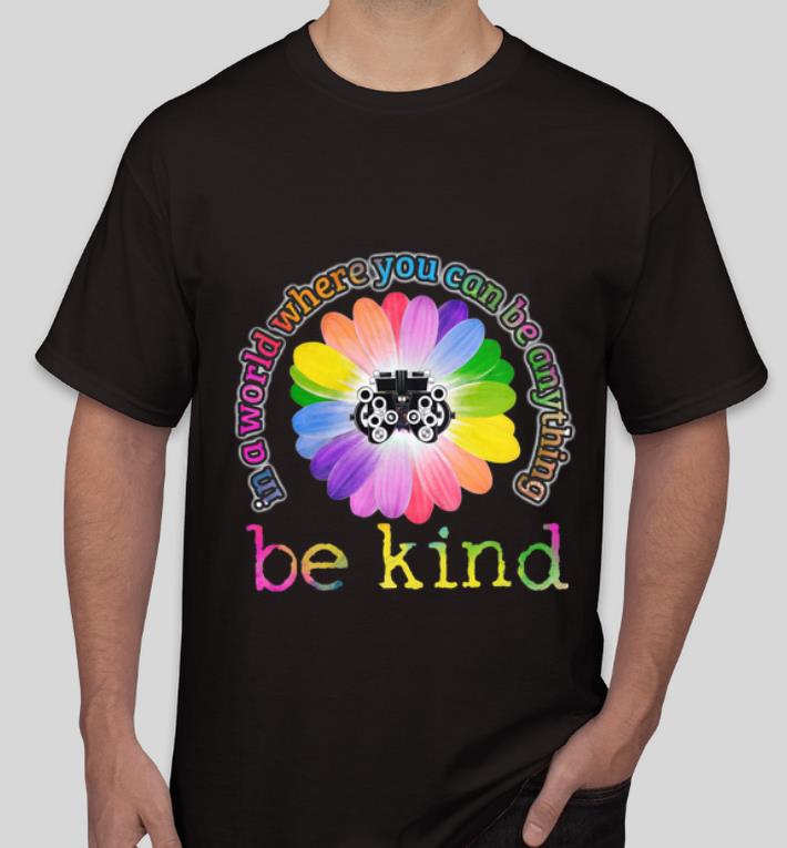 Top In A World Where You Can Be Anything Be Kind Glasses Background shirt 4 - Top In A World Where You Can Be Anything Be Kind Glasses Background shirt