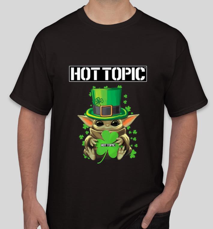 Hot Baby Yoda Hottopic Shamrock St Patrick s Day shirt 4 - Hot Baby Yoda Hottopic Shamrock St.Patrick’s Day shirt
