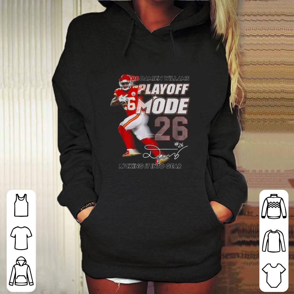 Nice Damien Williams playoff mode 26 kicking it into gear KC Chiefs shirt Nice Damien Williams playoff mode 26 kicking it into gear KC Chiefs shirt 4 - Nice Damien Williams playoff mode 26 kicking it into gear KC Chiefs shirt