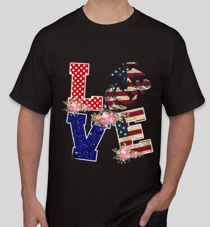 Nice Love Marines Symbol Flower American Flag shirt 4 - Nice Love Marines Symbol Flower American Flag shirt