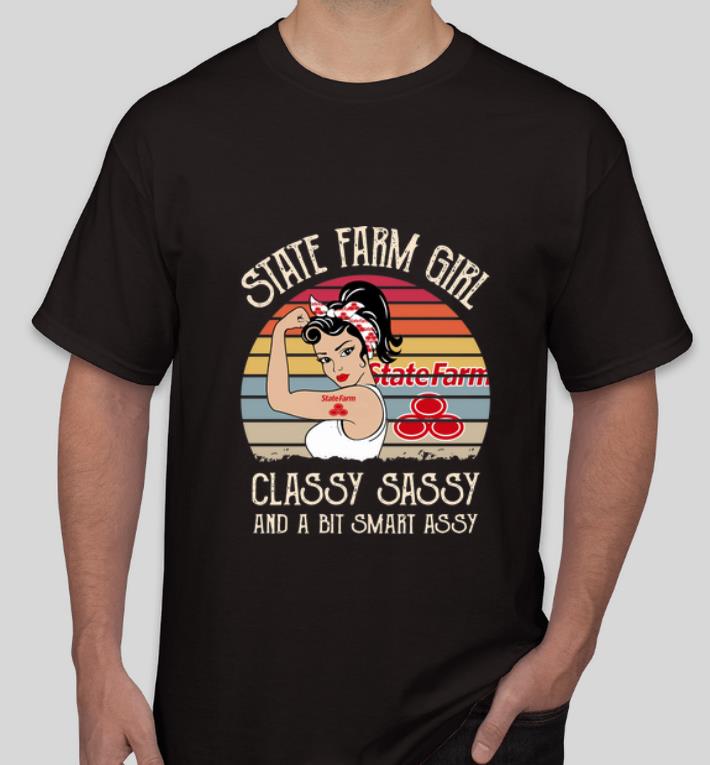 Official State Farm Girl Classy Sassy And A Bit Smart Assy Vintage shirt 4 - Official State Farm Girl Classy Sassy And A Bit Smart Assy Vintage shirt