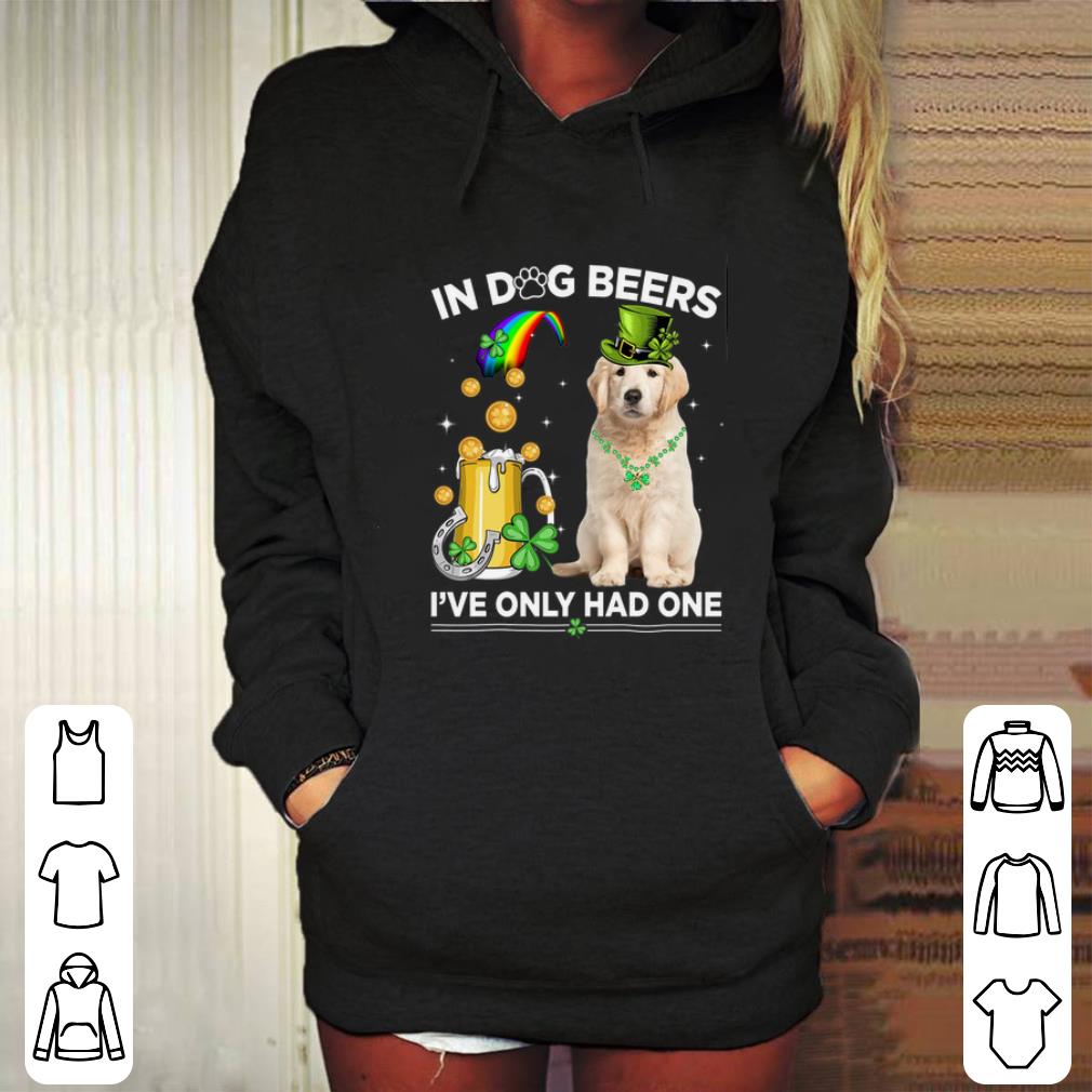 Top Golden Retriever in dog beers i've only had one St Patrick's day shirt Top Golden Retriever in dog beers i ve only had one St Patrick s day shirt 4 - Top Golden Retriever in dog beers i've only had one St Patrick's day shirt