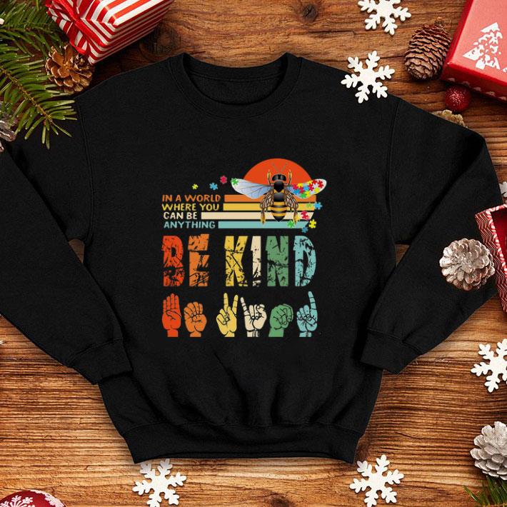 Hot Autism Bee In A World Where You Can Be Anything Vintage shirt Hot Autism Bee In A World Where You Can Be Anything Vintage shirt 4 - Hot Autism Bee In A World Where You Can Be Anything Vintage shirt