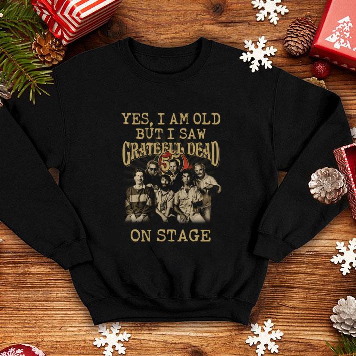 Top Yes I am old but I saw Grateful Dead on stage shirt Top Yes I am old but I saw Grateful Dead on stage shirt 4 - Top Yes I am old but I saw Grateful Dead on stage shirt