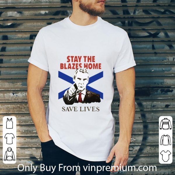 Pretty Nova Scotians Stay The Blazes Home Save Lives Covid-19 shirt