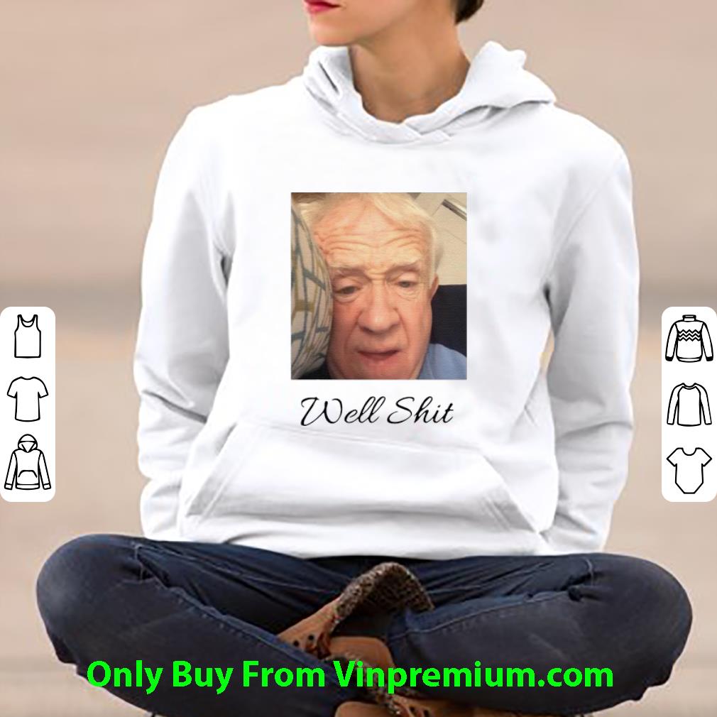 361a125f original leslie jordan well shit shirt 4 - Original Leslie Jordan Well Shit shirt