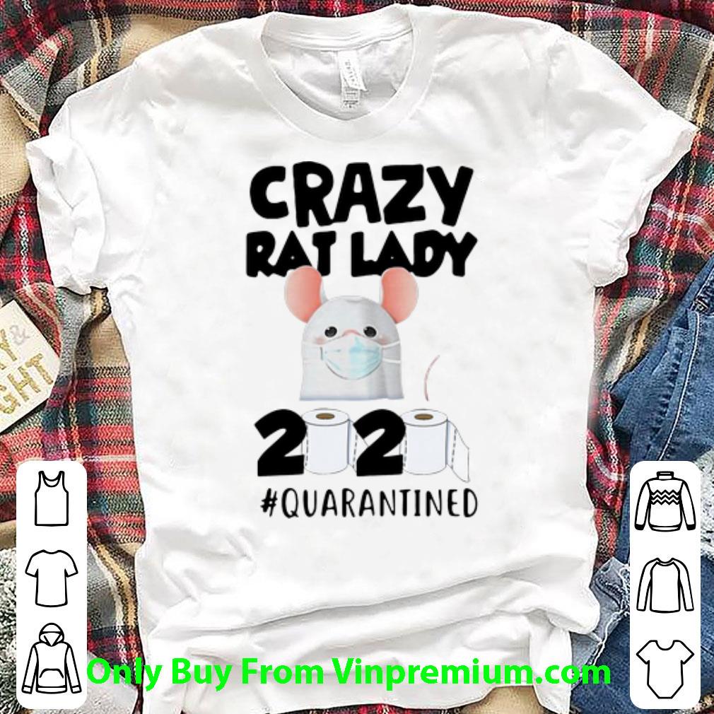 Original Crazy Rat Lady 2020 #Quarantined Covid-19 shirt