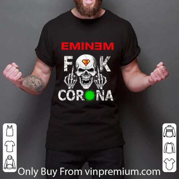Hot Eminem Skull Fuck Corona shirt