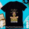 Top Crown Royal Regal Apple Helping Me Survive Quarantine Covid-19 shirt