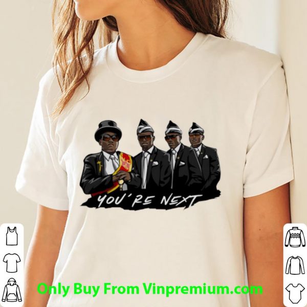 Premium Ghana's Pallbearers Dance You’re Next shirt