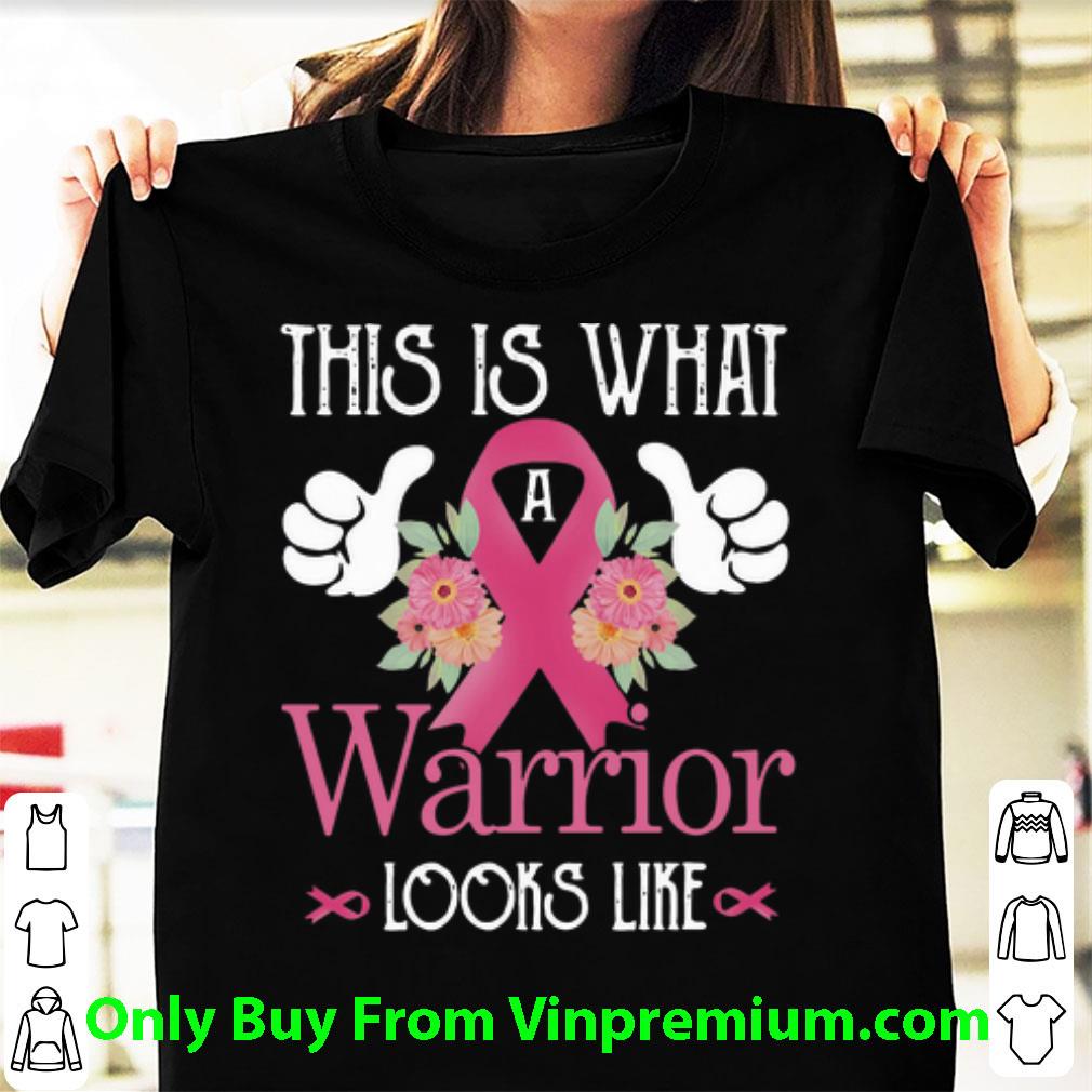 Nice This Is What Warrior Looks Like Breast Cancer Floral shirt