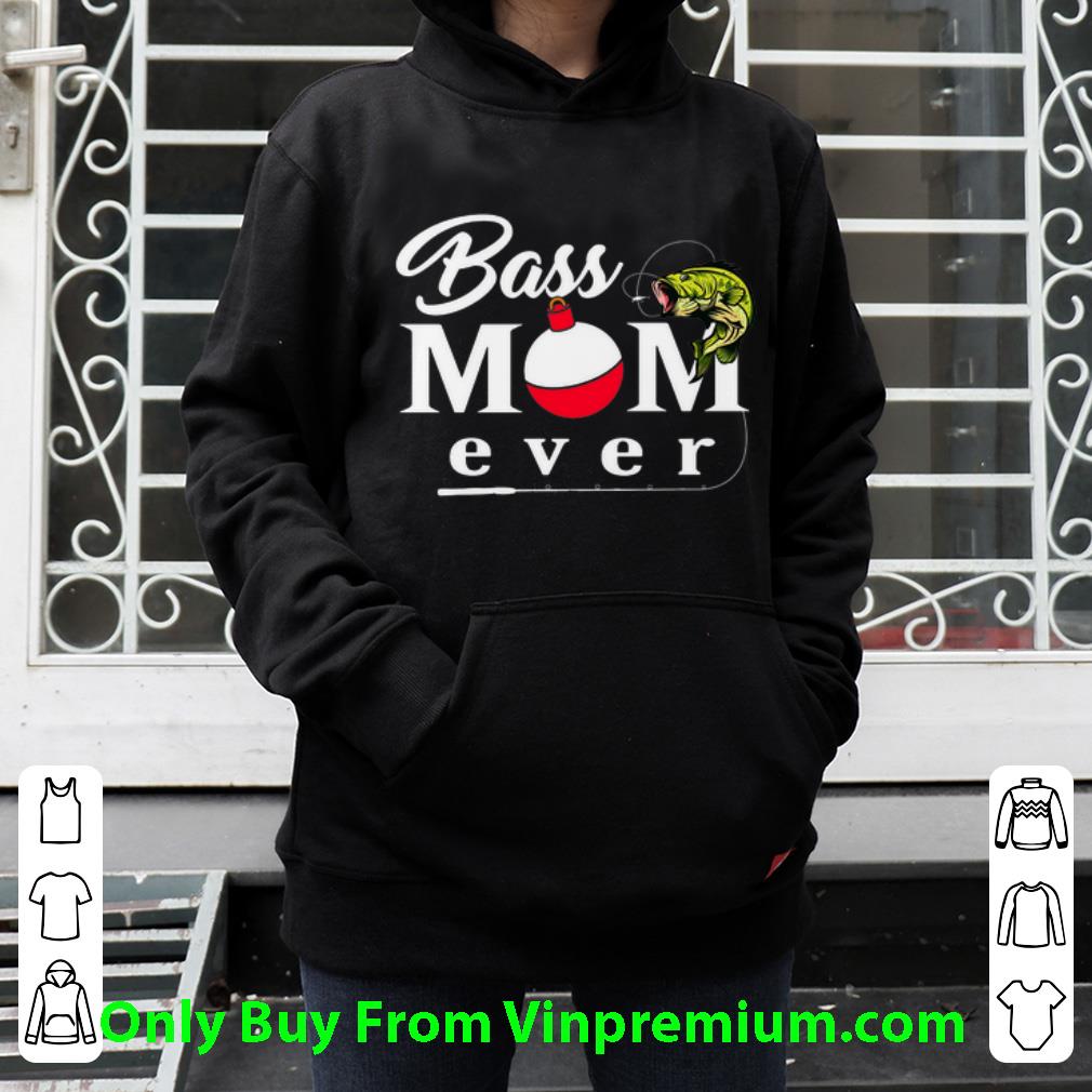 8452ff47 original fishing bass mom ever shirt 4 - Original Fishing Bass Mom Ever shirt