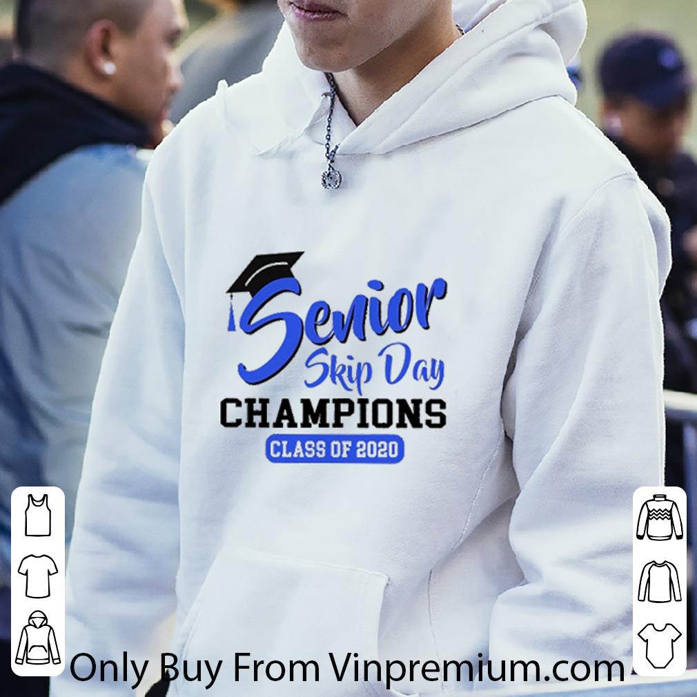 88644b21 official senior skip day champions class of 2020 covid 19 shirt 4 - Official Senior Skip Day Champions Class Of 2020 Covid-19 shirt