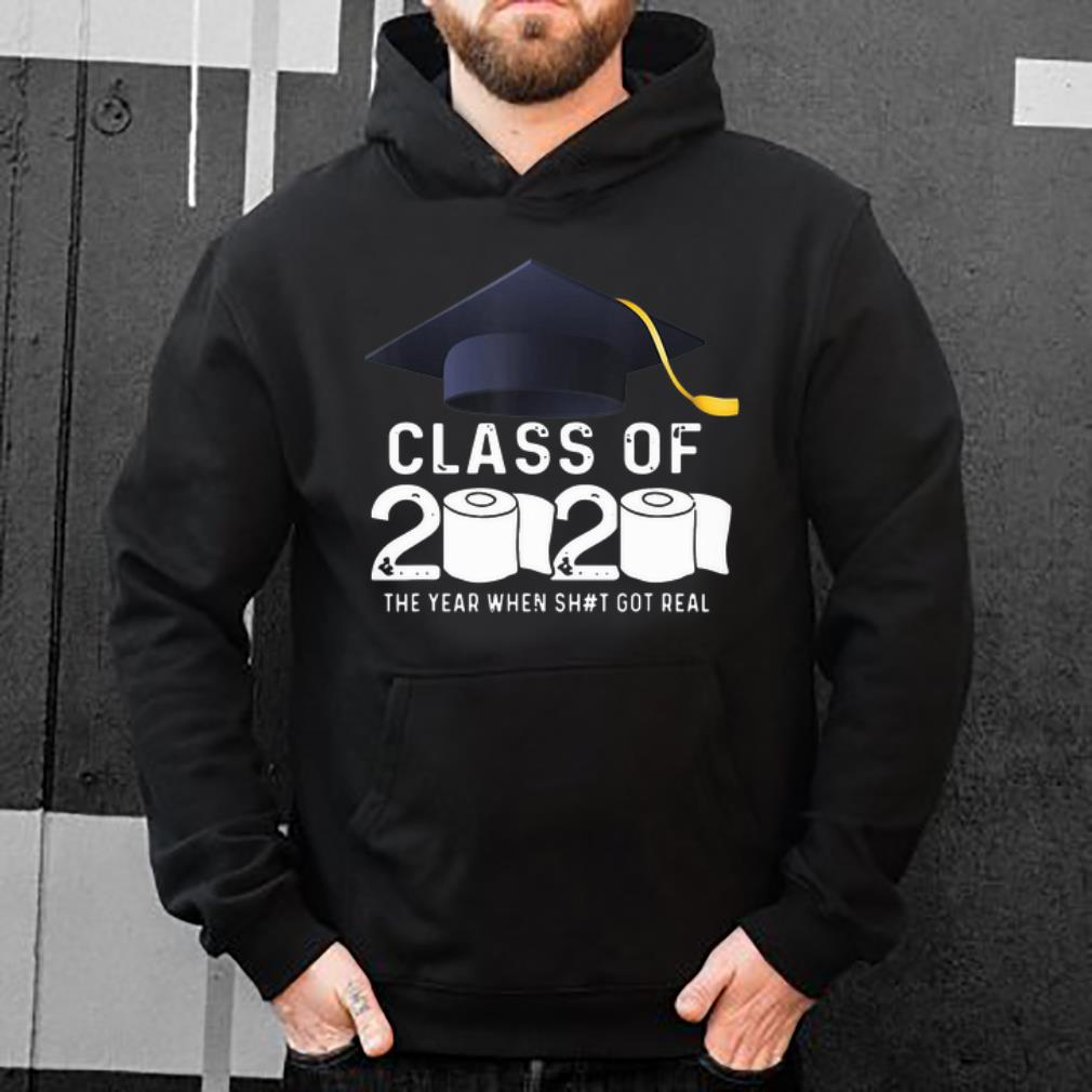 Premium Toilet Paper Class Of 2020 The Year When Shit Got Real Graduation shirt 4 - Premium Toilet Paper Class Of 2020 The Year When Shit Got Real Graduation shirt
