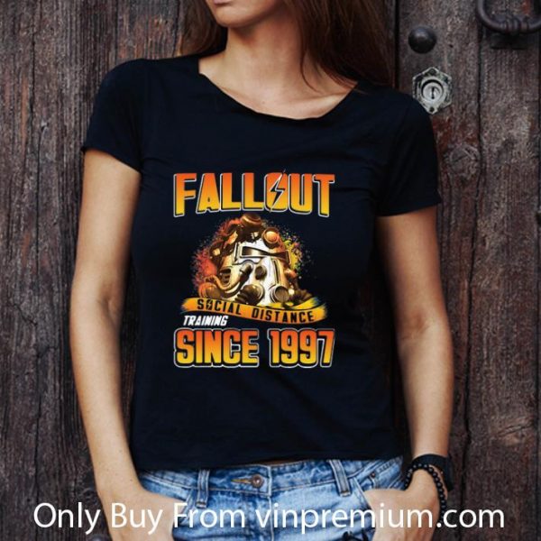 Great Fallout Social Distance Training Since 1997 shirt