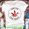 Weed And Roses High Life Inhale Exhale Four Twenty Shirt