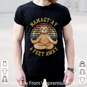 Official Vintage Sloth Yoga Namas' Ay 6 Feet Away shirt 1