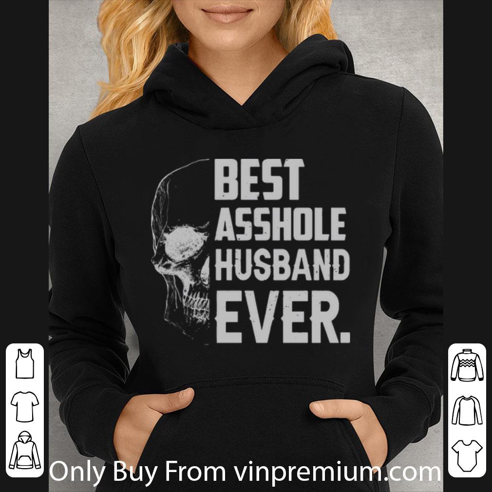 07af0b55 premium best asshole husband ever skull shirt 4 - Premium Best Asshole Husband Ever Skull shirt