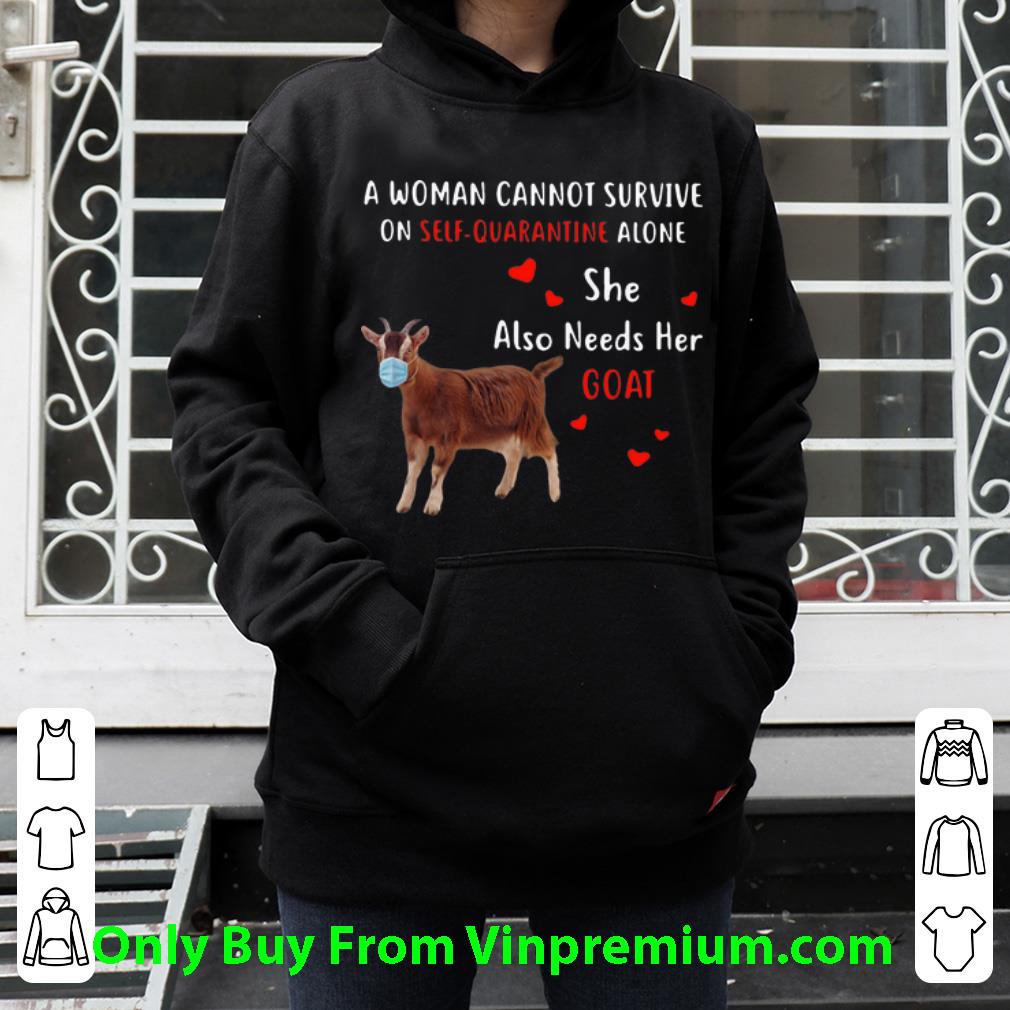 0931b0cf premium a woman cannot survive on self quarantine alone goat shirt 4 - Premium A Woman Cannot Survive On Self Quarantine Alone Goat shirt