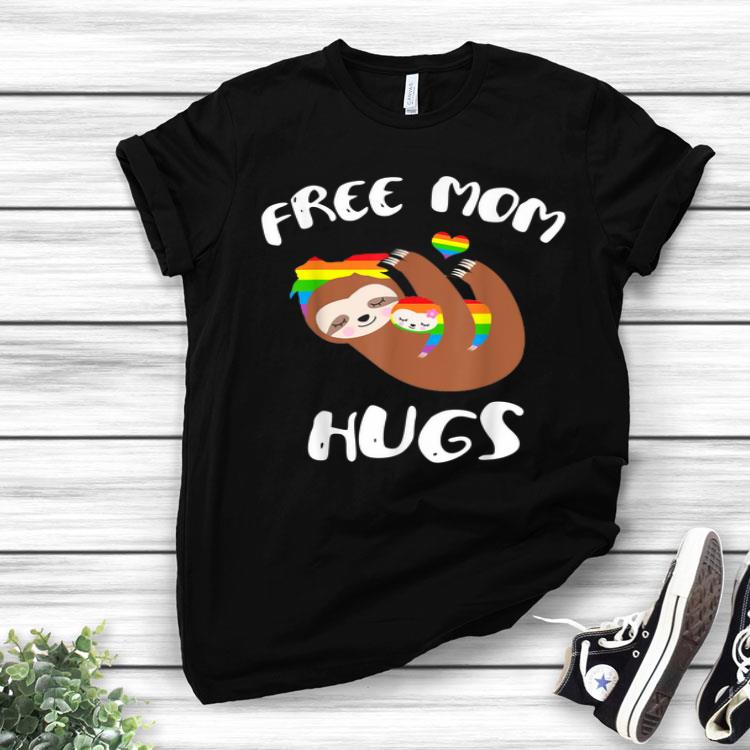 Free Mom Hugs Sloth Gay Pride LGBT Rainbow Flag Shirt