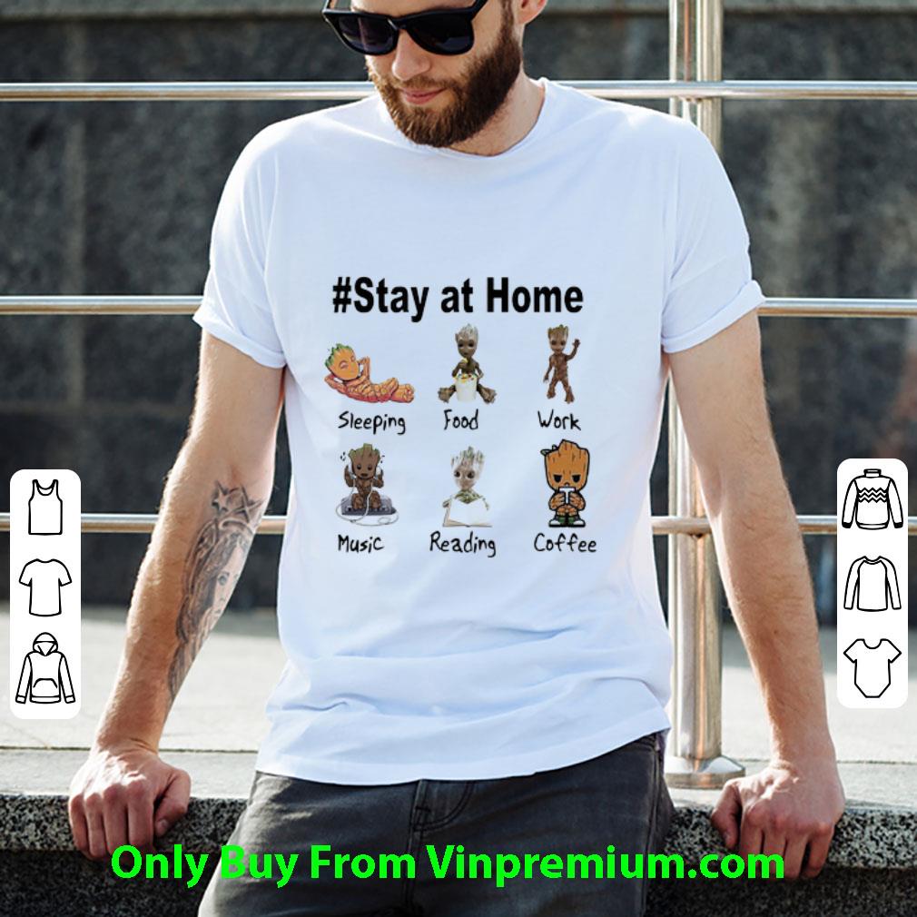 Original Baby Groot Stay At Home Food Work Music Reading Coffee shirt