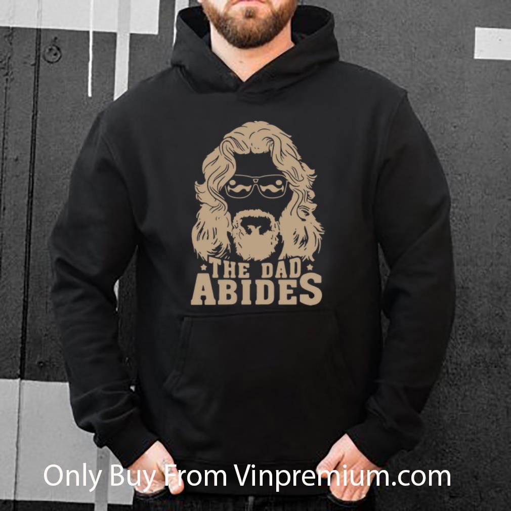 83fdcb9e hot the dad abides father s day shirt 4 - Hot The Dad Abides Father's Day shirt