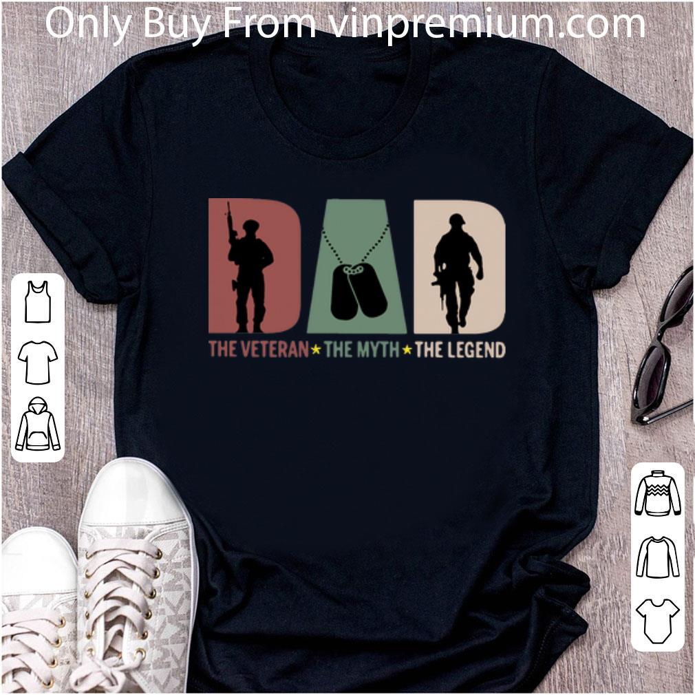 Great Dad The Veteran The Myth The Legend Father's Day shirt