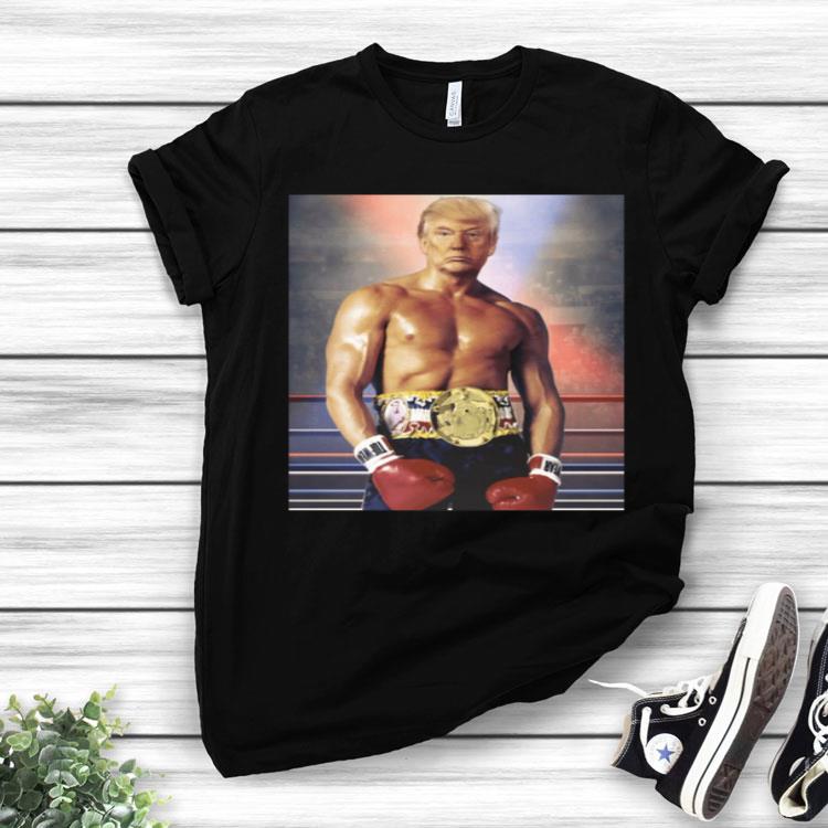 Boxing Donald Trump the Champion Shirt