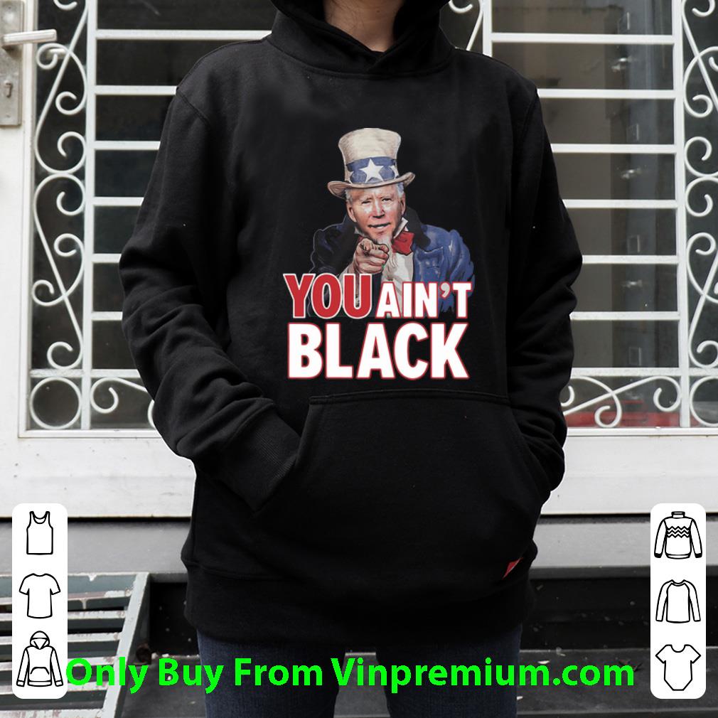 c291304a awesome uncle sam joe biden you ain t black independence day shirt 4 - Awesome Uncle Sam Joe Biden You Ain’t Black Independence Day shirt