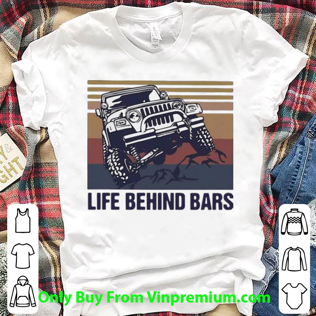 Great Vintage Jeep Life Behind Bars shirt