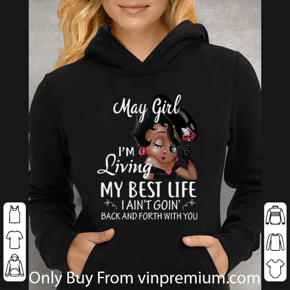 d7409968 hot may girl betty boop i m living my best life shirt 4 - Hot May Girl Betty Boop I'm Living My Best Life shirt