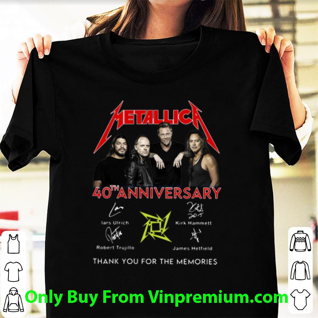 Nice Metallica 40th Anniversary Thank You For The Memories Signatures shirt