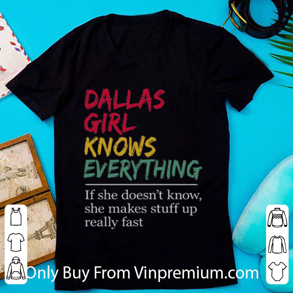 Great Dallas Girl Knows Everything shirt