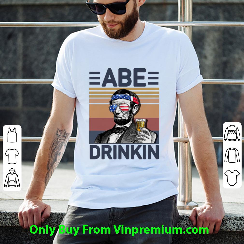 Great Vintage Abe Drinkin Abe Lincoln Drink Beer Independence Day shirt