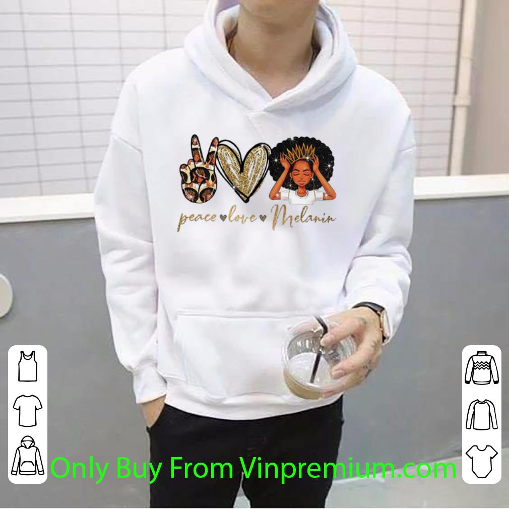 f4c76ea5 great peace love melanin black girl shirt 4 - Great Peace Love Melanin Black Girl shirt