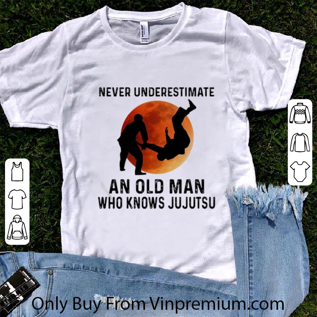 Awesome Never Underestimate An Old Man Who Knows Jujutsu shirt