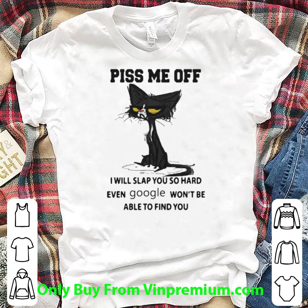 Official Piss Me Off I Will Slap You So Hard Even Google Grumpy Cat shirt