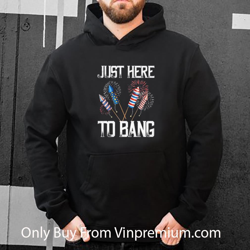 1271348e top firework just here to bang america independence day 4th of july shirt 4 - Top Firework Just Here To Bang America Independence Day 4th Of July shirt