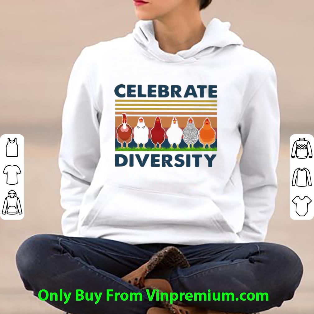 1a99a409 nice vintage chicken celebrate diversity shirt 4 - Nice Vintage Chicken Celebrate Diversity shirt