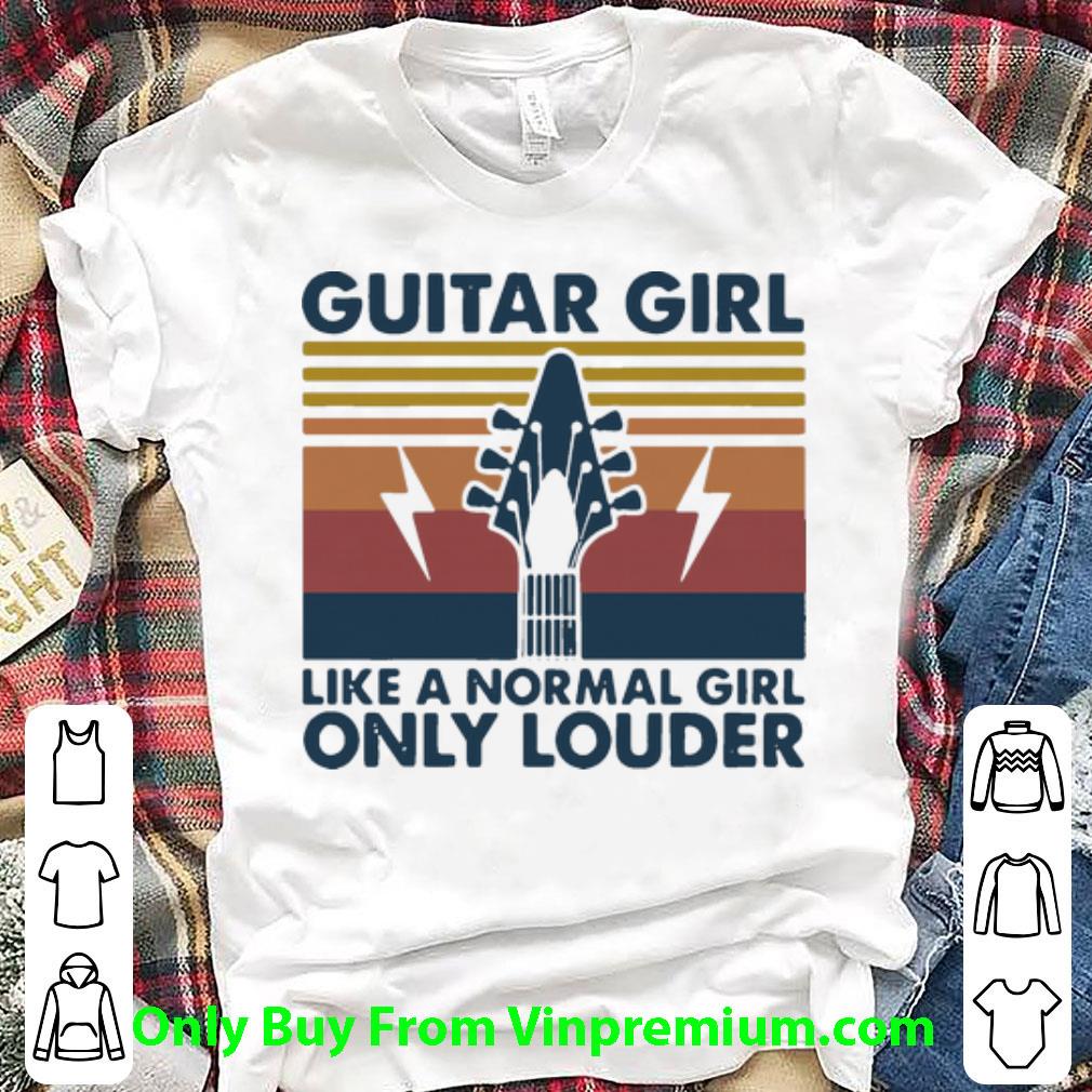 Official Vintage Bass Guitar Girl Like A Normal Girl Only Louder shirt