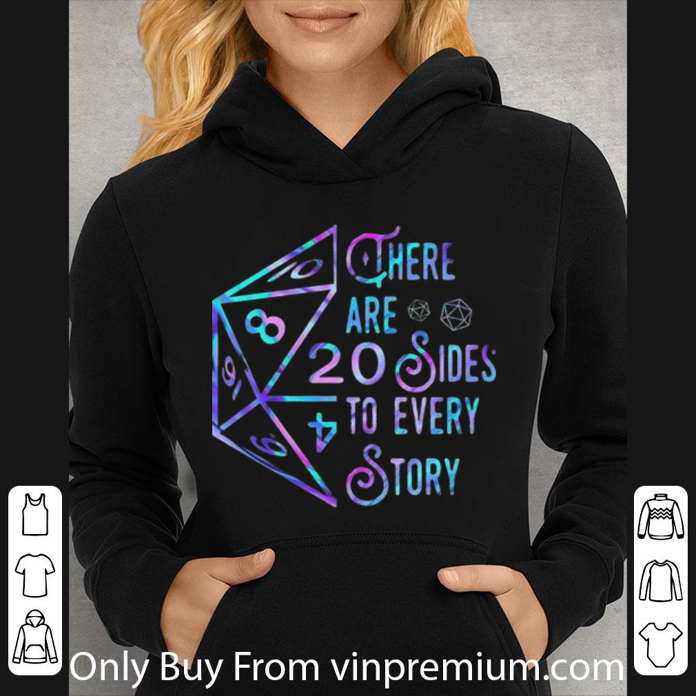 36aceead hot there are 20 sides to every story shirt 4 - Hot There Are 20 Sides To Every Story shirt