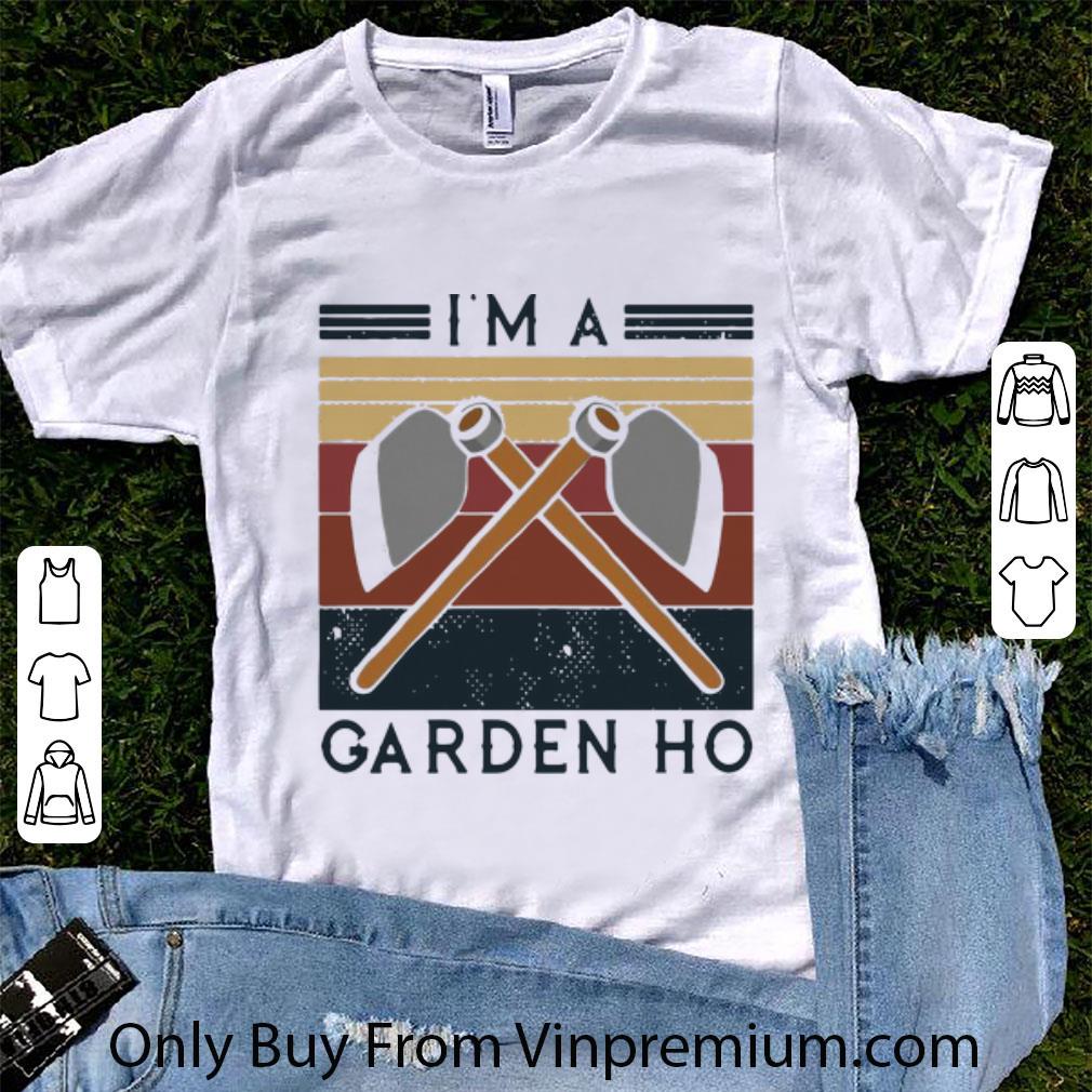 Pretty Vintage I'm Garden Ho shirt