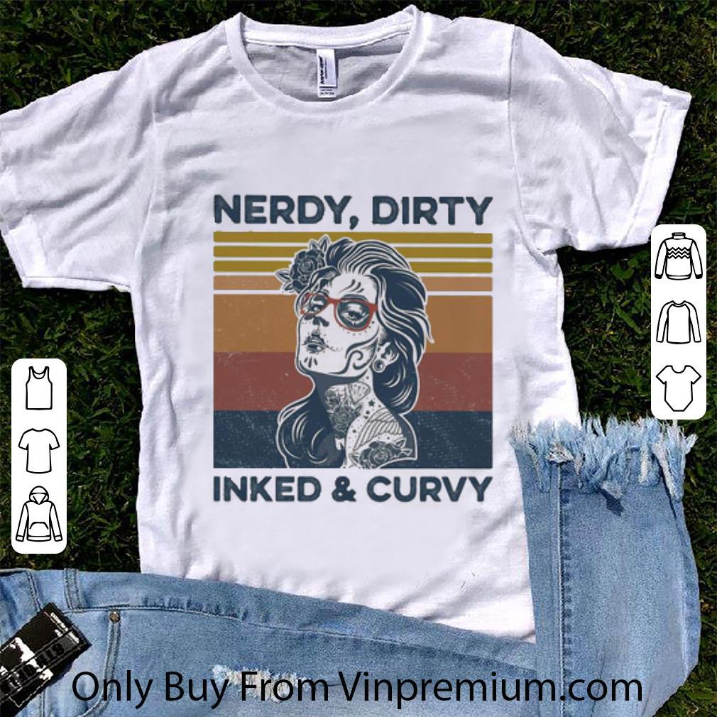 Top Vintage Tattoo Girl Nerdy Dirty Inked And Curvy shirt