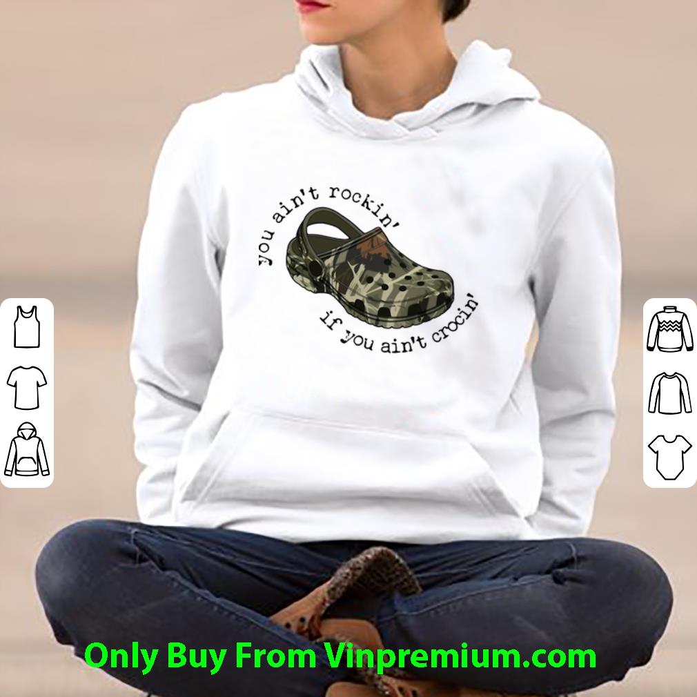 9c713e1c premium military croc you ain t rockin if you ain t crocin shirt 4 - Premium Military Croc You Ain’t Rockin’ If You Ain’t Crocin’ shirt
